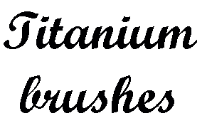 Titanium Brushes